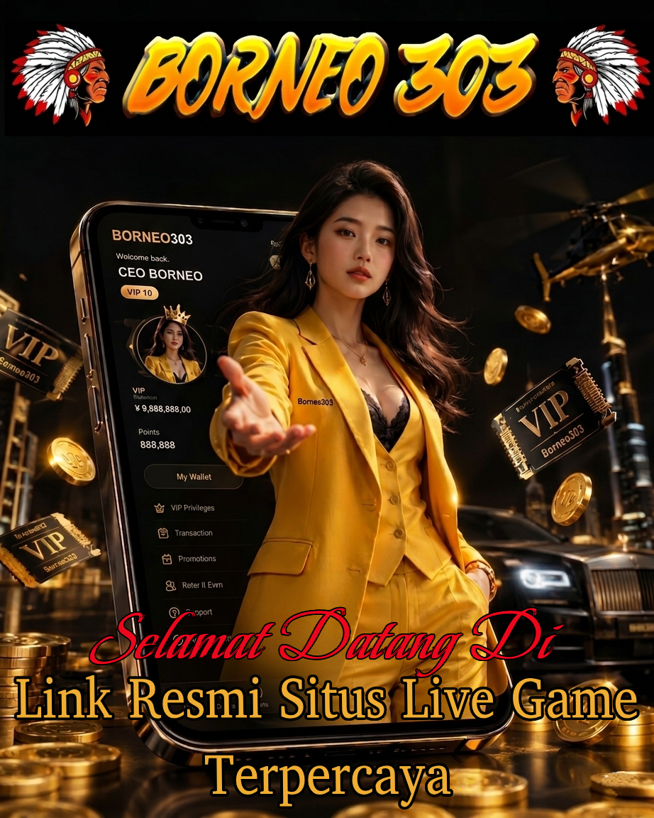 BORNEO303 : Link Resmi Situs Live Game Terpercaya Dengan Metode Pembayaran Resmi Dan Diskon Berlimpah